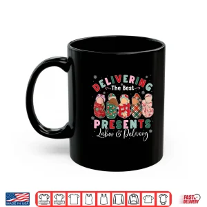 Mug Delivering The Best Presents Labor Delivery LD Nurse Xmas Shirt