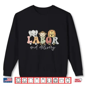 Sweatshirt Funny Cute Safari Baby Animals Labor And Delivery Nurse Shirt