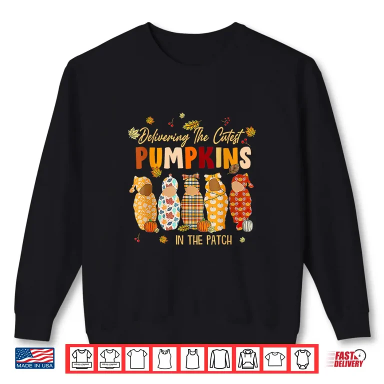Sweatshirt LD Nurse Delivering The Cutest Pumpkins In The Patch Shirt
