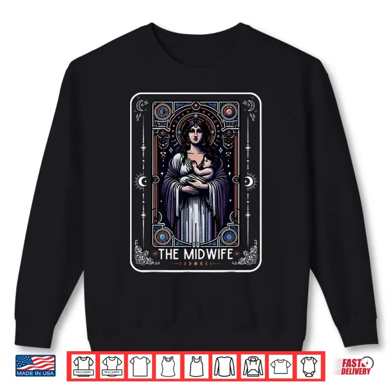 Sweatshirt Midwife Tarot Card Witchy Doula LD Nurse Spooky Midwife Shirt