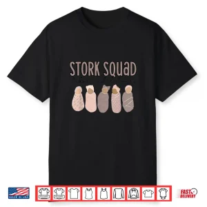 Stork Squad Labor And Delivery Nurse Baby Team Ob Rn Shirt