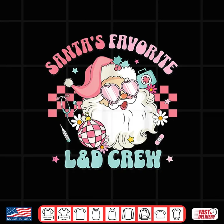 Design Retro Pink Christmas SantaS Favorite Labor Delivery Nurse Shirt