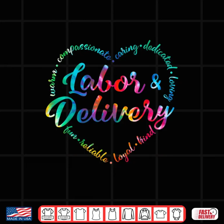 Design Tie Dye Labor And Delivery Nurse LD Nurse Heart Word Shirt
