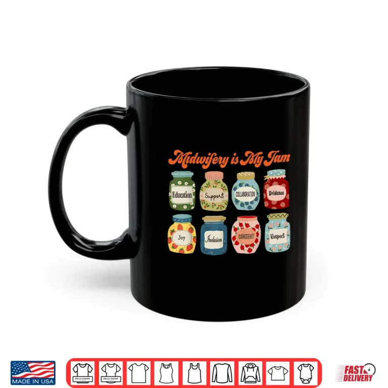 Mug Vintage Midwifery Is My Jam LD Nurse Midwife Birth Coach Shirt