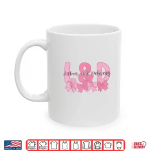 Mug Women Coquette Labor And Delivery Pink Bow Future LD Nurse Shirt