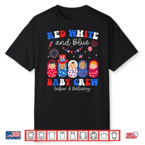 4Th Of July Labor & Delivery Nurse Red White Blue Baby Crew Shirt