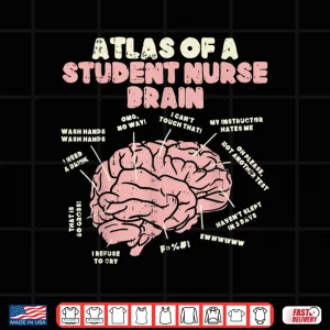 Design Atlas Of Student Nurse Brain Funny Nursing School Women Gift Shirt