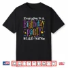 Everyday Is A Birthday Party L&D Nurse Ld Delivery Nurse Shirt