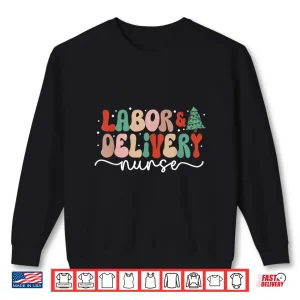 Sweatshirt Groovy Christmas LD Nurse Labor Delivery Christmas Nurse Shirt