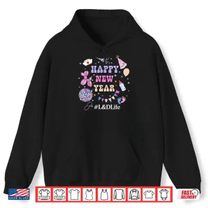 Hoodie Happy New Years 2026 LD Life Labor Delivery Nurse Shirt
