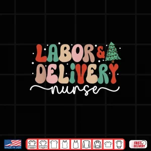 Design Groovy Christmas LD Nurse Labor Delivery Christmas Nurse Shirt