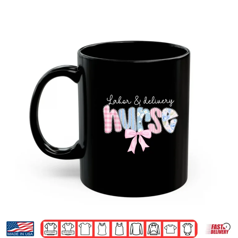 Mug Labor Delivery Nurse Coquette Bow Mother And Baby Nursing Shirt