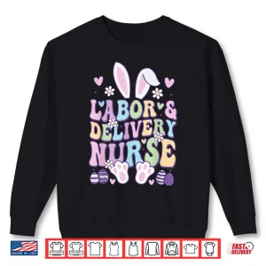 Sweatshirt Labor And Delivery LD Nurse Bunny Easter Shirt