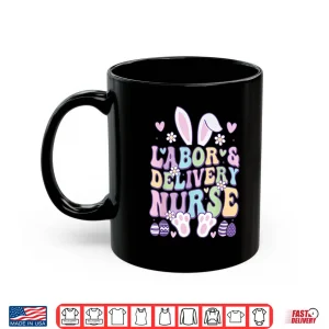 Mug Labor And Delivery LD Nurse Bunny Easter Shirt