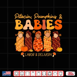 Design Labor Delivery LD Nurse Fall Halloween Thanksgiving Shirt