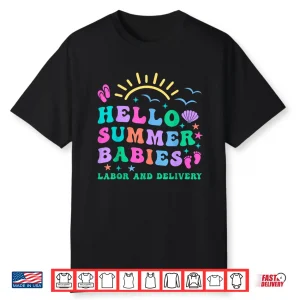 Retro Hello Summer Babies Labor And Delivery Nurse Nicu Rn Shirt