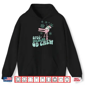 Hoodie Spectacular Ob Crew Speculum Hat Santa Christmas Obgyn Nurse Shirt