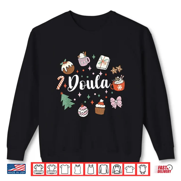 Sweatshirt Christmas Doula Midwife Birth Worker Postpartum Xmas Holiday Shirt