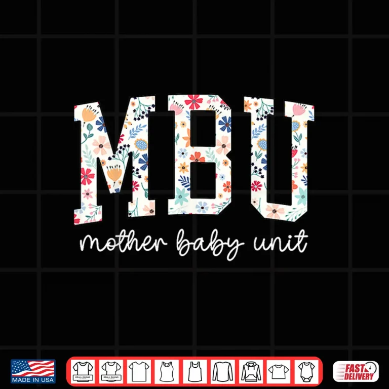 Design Floral Mother Baby Nurse Cute Mbu Unit Nurse Funny Ob LD Shirt