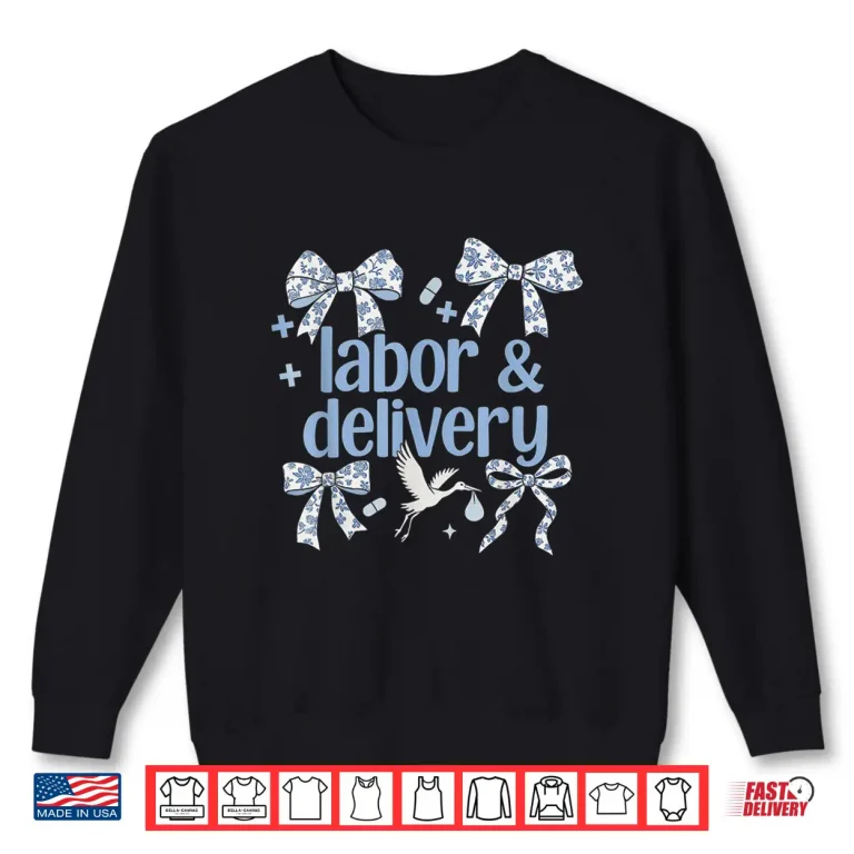 Labor & Delivery Nurse Coquette Baby Bow L&D Midwives Shirt 2 Sweatshirt Labor Delivery Nurse Coquette Baby Bow LD Midwives Shirt
