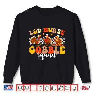 Sweatshirt Labor And Delivery LD Nurse Gobble Squad Thanksgiving Shirt
