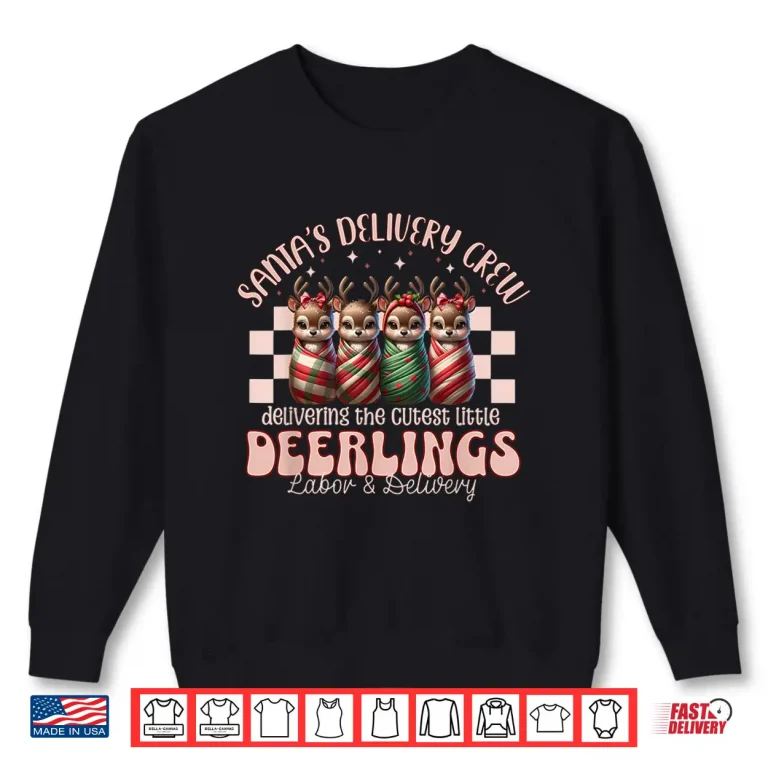 Sweatshirt Labor And Delivery Reindeer Swaddle Christmas LD Nurse Xmas Shirt