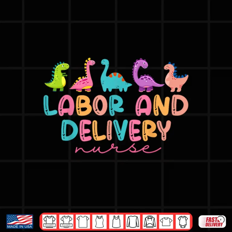 Design Labor And Delivery Nurse Cute Dinosaur LD Nurse Animal Ld Shirt