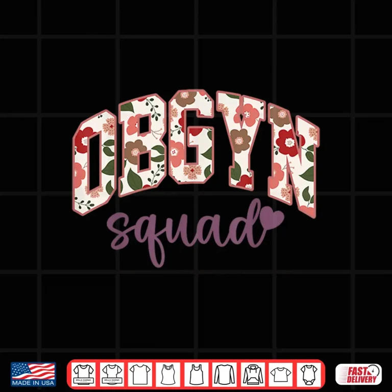 Design Retro Flower Obgyn Squad Obstetrician Gynecologist LD Nurse Shirt