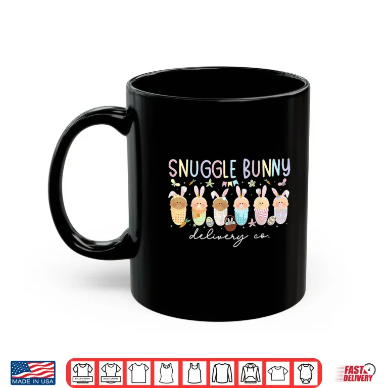 Mug Snuggle Bunny Delivery Co Mother Baby Nurse Easter LD Nurse Shirt