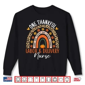 Sweatshirt Thankful Labor Delivery Thanksgiving Rainbow LD Nurse Shirt