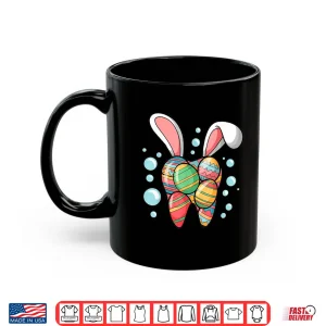 Mug Cute Easter Bunny Tooth Design For Dental Lovers Shirt