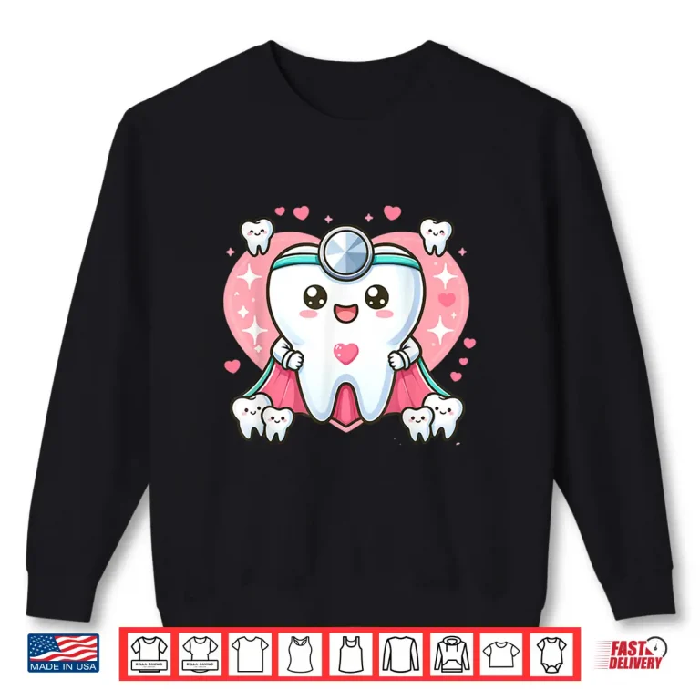Sweatshirt Cute Super Hero Dentist Superhero Tooth Doctor Shirt