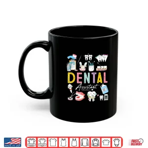 Mug Dental Assistant Cute Tooth Dental Squad Dentists Hygienists Shirt