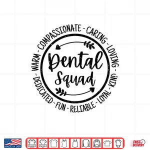 Design Dental Squad Dental Assistant Hygienist Dentists Vintage Shirt