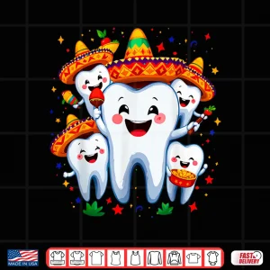 Design Funny Cinco De Mayo Dental Dentist Tooth Fiesta Sombrero Shirt