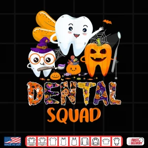 Design Funny Dental Squad Costume Trick Or Teeth Halloween Dentist Shirt