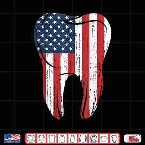 Design Funny Patriotic Dentist Tooth 4Th Of July Usa Flag Shirt