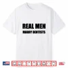 Mens Real Men Marry Dentists Shirt Husband Married To A Dentist