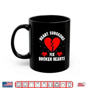 Mug Cardiac Surgeons Fix Broken Hearts Heart Specialist Fanatic Shirt
