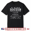 Funny Doctor Handwriting Medicine Medical Students Physician Shirt