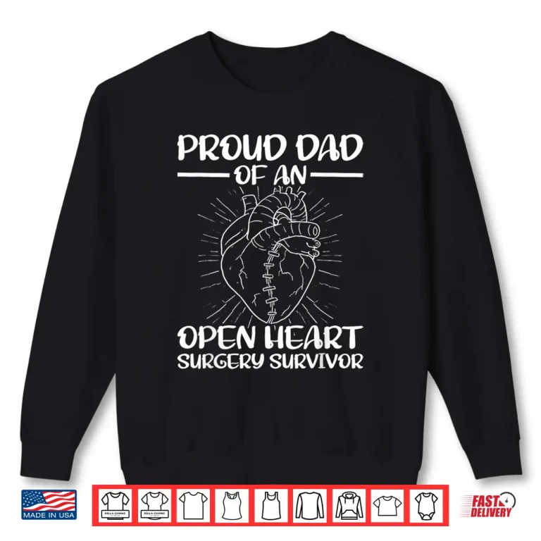 Sweatshirt Mens Proud Dad Of An Survivor Open Heart Surgery Shirt