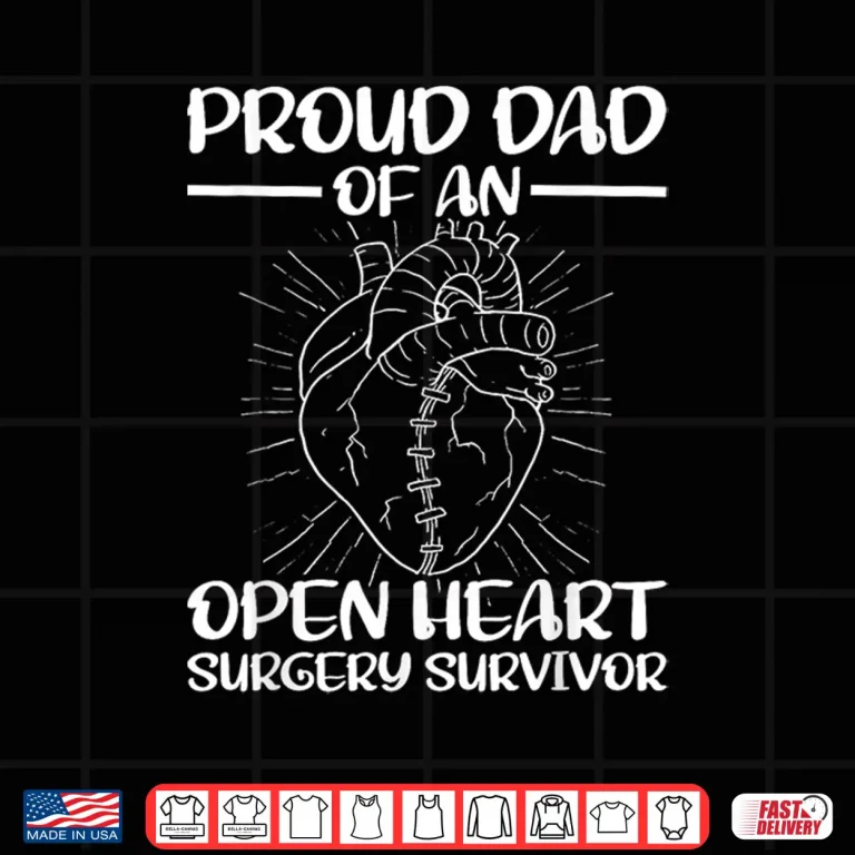 Design Mens Proud Dad Of An Survivor Open Heart Surgery Shirt