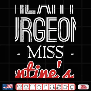 Design ValentineS Day Gift For Heart Surgeons Funny Shirt