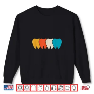 Sweatshirt Dentist Dental Hygienist Dentistry Teeth Retro Vintage Shirt