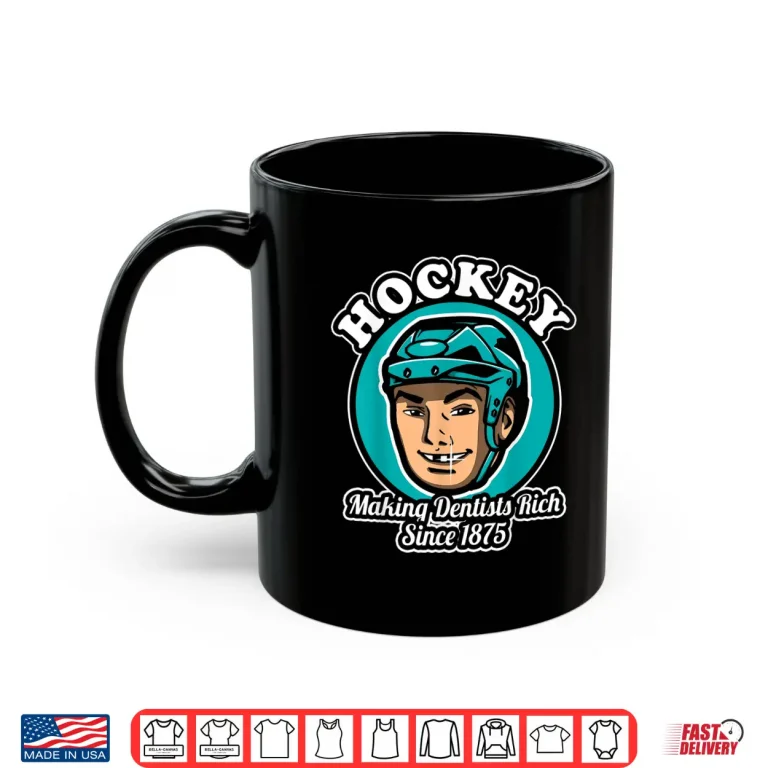 Mug Hockey Making Dentists Rich Since 1875 Short Sleeve Shirt
