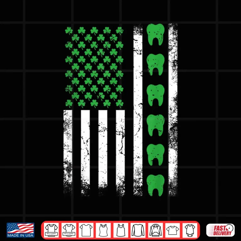 Design Irish Dentist American Flag Us Tooth Dental St PatrickS Day Shirt
