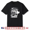 It’S A Beautiful Day To Save Teeth Tooth Dentist Dentists Shirt