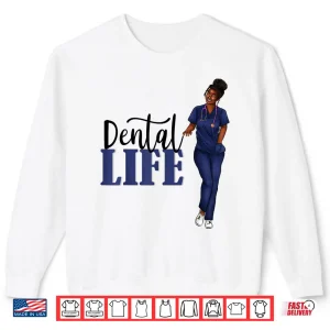 Sweatshirt Shirt Gift For Black Dentists Dental Hygenists And Staffs Shirt