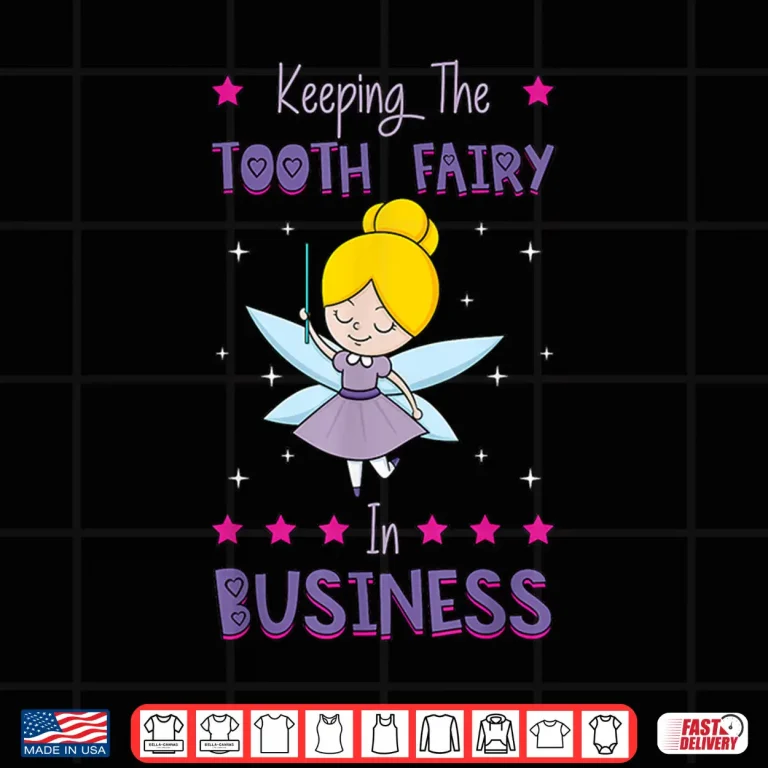Design Tooth Fairy In Business Dental Hygienist Dentists Hygiene Shirt