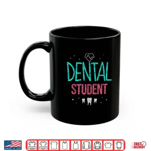 Mug Dental Student Study Graduate Dentist Dental School Shirt
